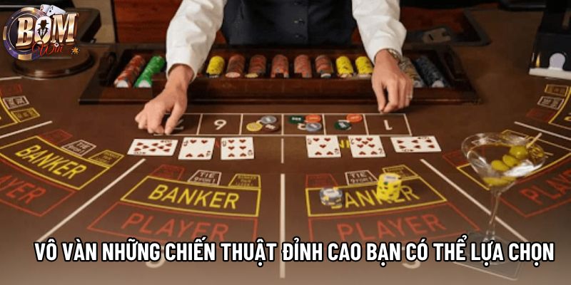 Vô vàn những chiến thuật đỉnh cao bạn có thể lựa chọn Vô vàn những chiến thuật đỉnh cao bạn có thể lựa chọn