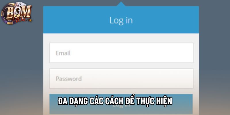 Đa dạng các cách để thực hiện Đa dạng các cách để thực hiện