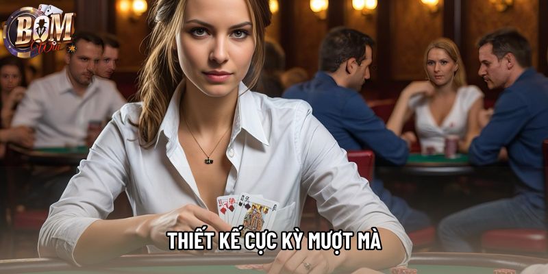 Thiết kế cực kỳ mượt mà