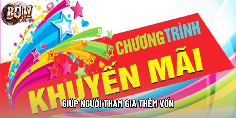 Giúp người tham gia thêm vốn