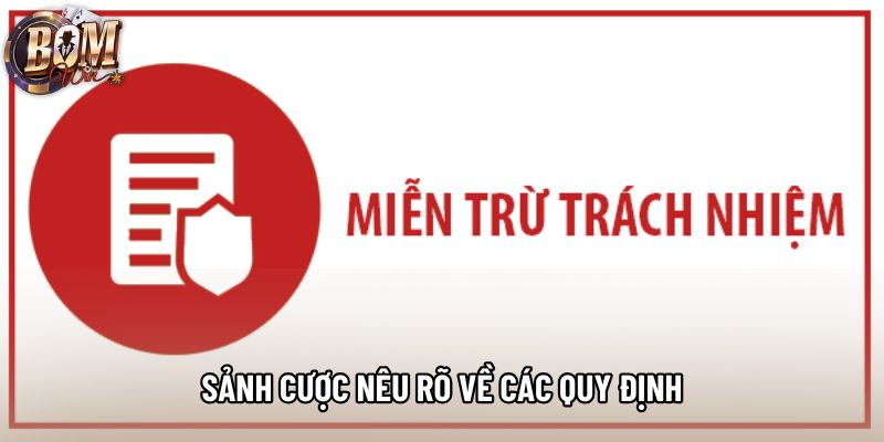 Sảnh cược nêu rõ về các quy định