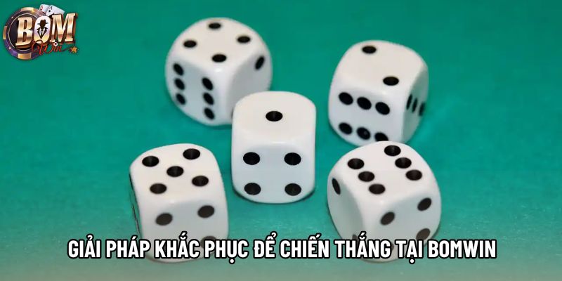 Giải pháp khắc phục để chiến thắng tại Bomwin Giải pháp khắc phục để chiến thắng tại Bomwin