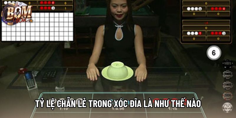 Tỷ lệ chẵn lẻ trong xóc đĩa là như thế nào Tỷ lệ chẵn lẻ trong xóc đĩa là như thế nào
